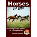 Horses - For Kids - Amazing Animal Books for Young Readers