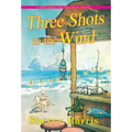 Three Shots to the Wind