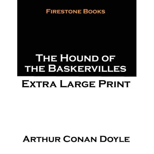 The Hound of the Baskervilles: Extra Large Print
