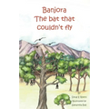 Banjora: The Bat That Couldn't Fly