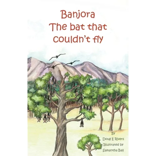 Banjora: The Bat That Couldn't Fly