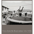 Views from the Reservation: A New Edition