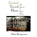 Ichabod Toward Home: The Journey of God's Glory
