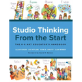 Studio Thinking from the Start: The K-8 Art Educator's Handbook