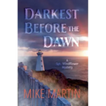 Darkest Before the Dawn