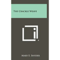 The Crackle Weave