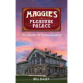 Maggie's Pleasure Palace: The Murder of Thelma Goodrich