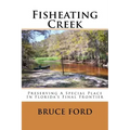 Fisheating Creek: Preserving A Special Place In Florida's Final Frontier