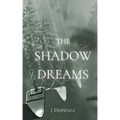 The Shadow Dreams