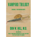 Vampiro Trilogy: Volume II: The Obsidian Knife