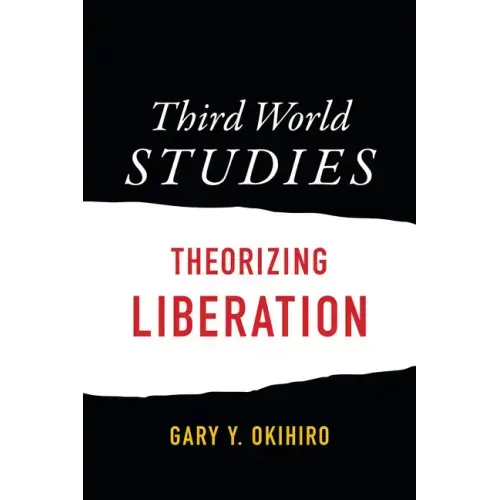 Third World Studies: Theorizing Liberation