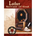 Luther, Servant of God Student Guide (Revised)