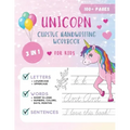 Unicorn Cursive Handwriting Workbook for Kids: Cursive Handwriting Practice Book for Kids Grade 1-5 3 in 1 Learning Cursive Handwriting Workbook for G