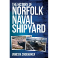 The History of Norfolk Naval Shipyard
