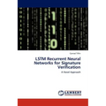LSTM Recurrent Neural Networks for Signature Verification