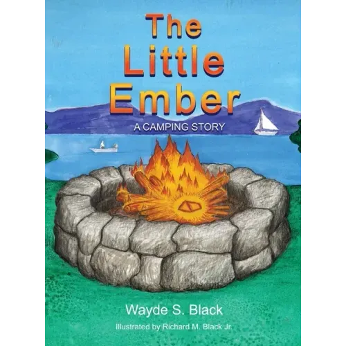 The Little Ember: A Camping Story