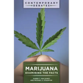 Marijuana: Examining the Facts