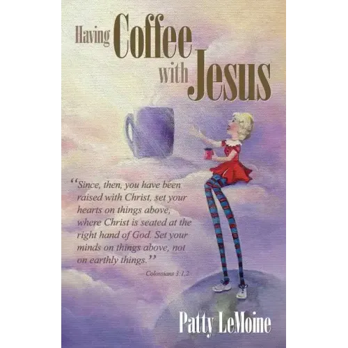 Having Coffee With Jesus