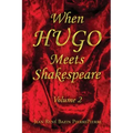 When HUGO Meets Shakespeare Vol 2