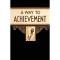 A Way to Achievement