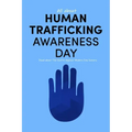 All about Human Trafficking Awareness Day: Read about The Battle Against Modern-Day Slavery: End Human Trafficking