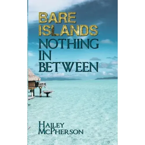 Bare Islands: Nothing In Between