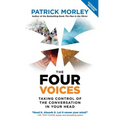 The Four Voices: Taking Control of the Conversation in Your Head