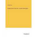 A Memorial of the Hon. Asahel Huntington