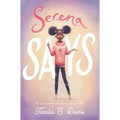 Serena Says