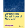 German Success Stories in Industrial Mathematics