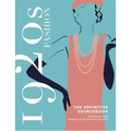 1920s Fashion: The Definitive Sourcebook