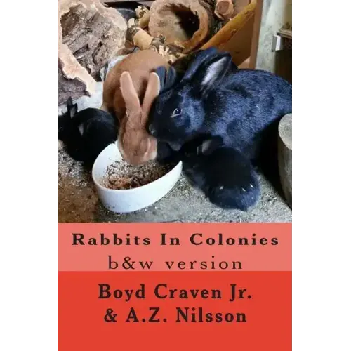 Rabbits In Colonies: Grayscale