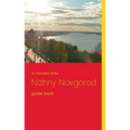 Nizhny Novgorod: guide book