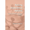 Belong, Experience, Believe: Pentecostal Mission Strategies for Japan