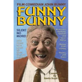 Film Comedian John Bunny: Funny Bunny