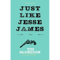 Just Like Jesse James