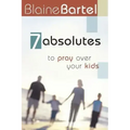 7 Absolutes to Pray Over Your Kids