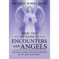 My Radical Encounters with Angels