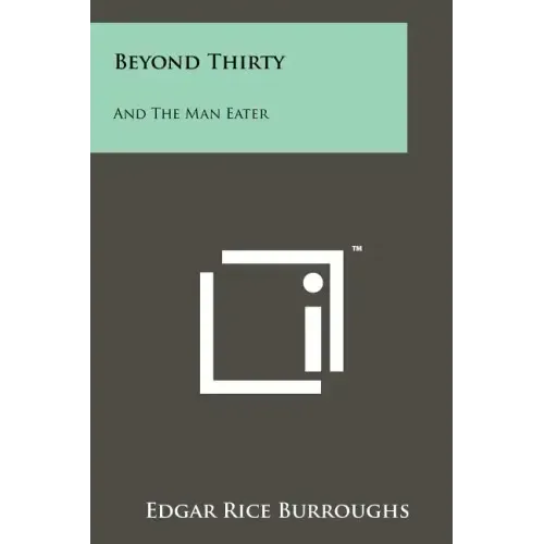 Beyond Thirty: And The Man Eater