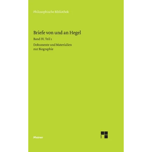 Briefe von und an Hegel / Briefe von und an Hegel. Band 4, Teil 1: Dokumente und Materialien zur Bibliographie