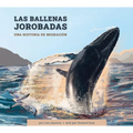 Las Ballenas Jorobadas: Una Historia de Migración