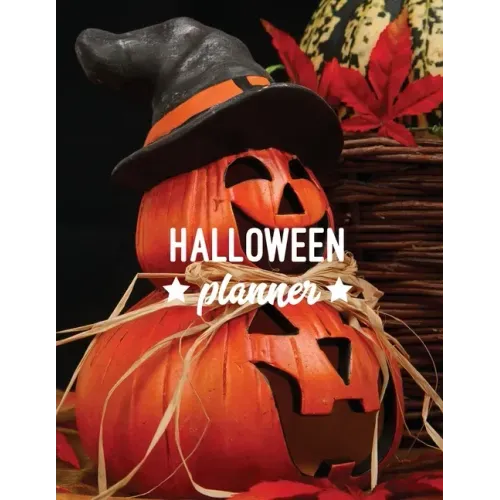 Halloween Planner: Plan Party, Costumes Design, Decorations, Trick or Treating, & School Classroom Parties, Writing Fall Bucket List, Oct