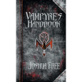 The Vampyre's Handbook: Secret Rites of Modern Vampires