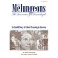 The Melungeons: The Resurrection of a Proud People
