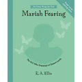 Maria Fearing: The Girl Who Dreamed of Distant Lands