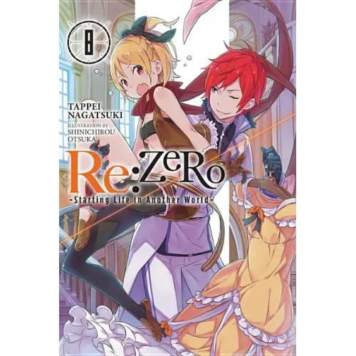 RE: Zero -Starting Life in Another World-, Vol. 8 (Light Novel)