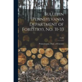 Bulletin (Pennsylvania Department of Forestry), No. 31-33; 31-33