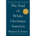 The End of White Christian America