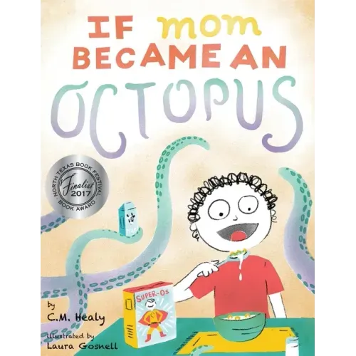 If Mom Became an Octopus