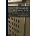 College of Hampden Sidney; Dictionary of Biography, 1776-1825